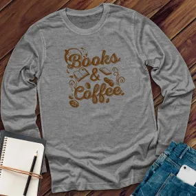 Books & Coffee Long Sleeve