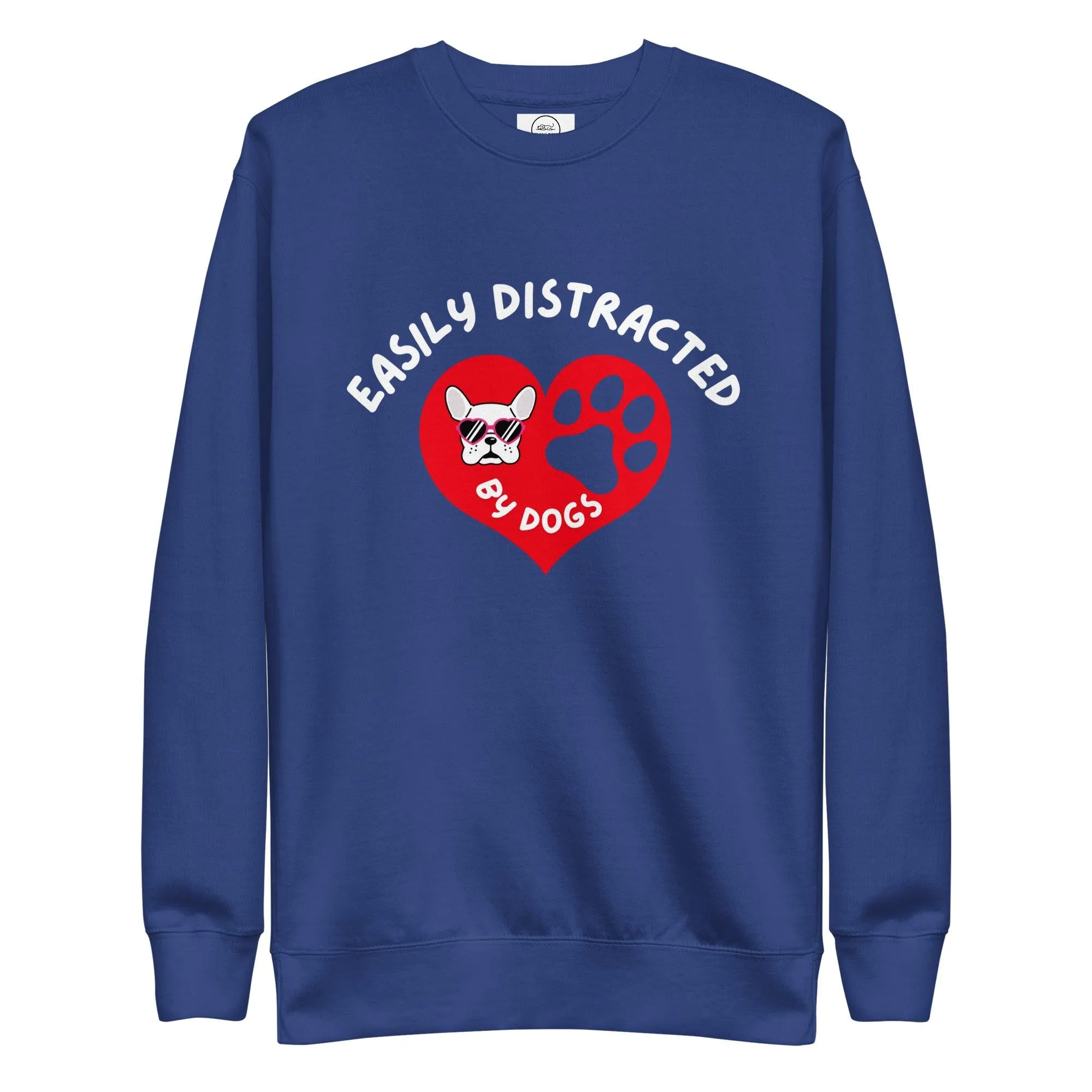 Dog Lover Premium Cotton Sweatshirt - Easily Distracted By Dogs