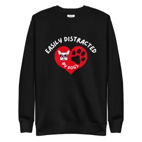 Dog Lover Premium Cotton Sweatshirt - Easily Distracted By Dogs