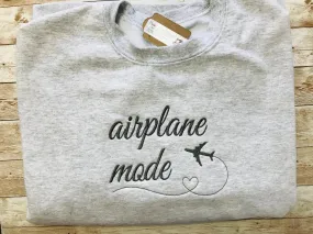 Womens Airplane Mode Adult Travel Vacation Unisex Sweatshirt